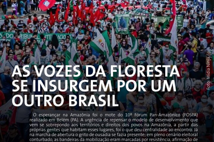 As vozes da floresta se insurgem por um outro Brasil