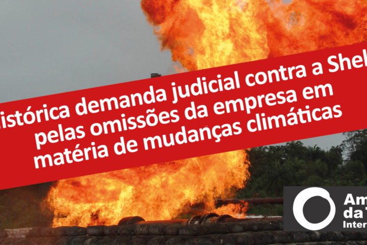 Shell enfrenta ação legal histórica na Holanda por não atuar sobre as mudanças climáticas
