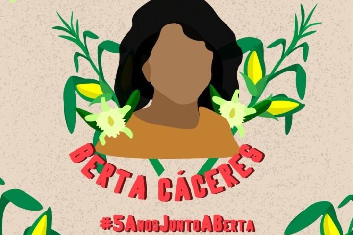 5 anos do assassinato de Berta Cáceres: somamos força ao pedido de justiça!