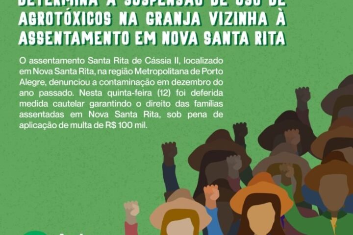 Após denúncias de agricultores orgânicos em Nova Santa Rita, Justiça Federal determina a suspensão de uso de agrotóxicos em fazenda vizinha a assentamento