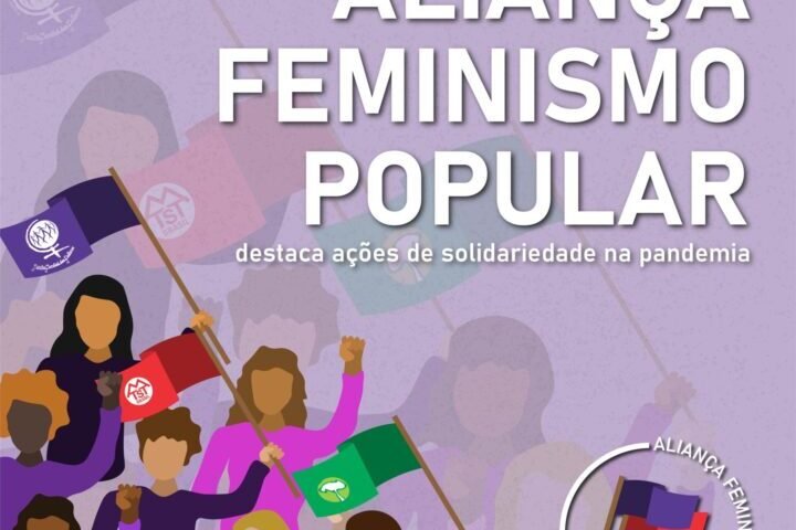 Em live de lançamento da Aliança Feminismo Popular, grupo destaca ações de solidariedade na pandemia