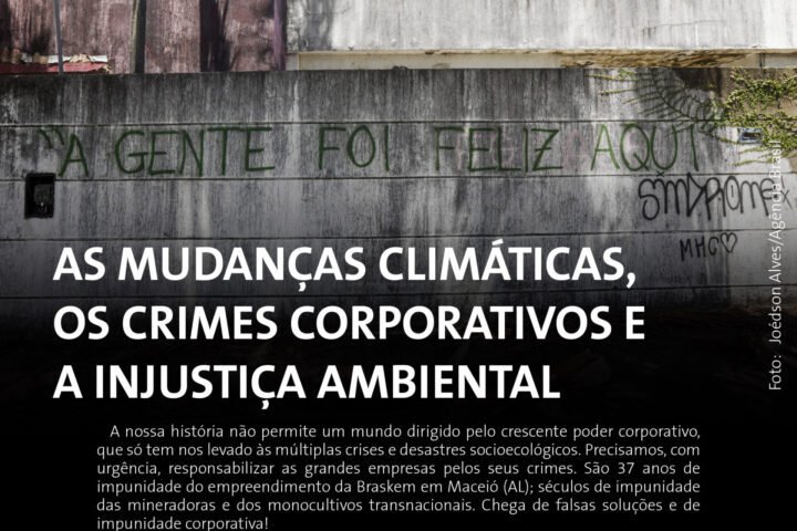 As mudanças climáticas, os crimes corporativos e a injustiça ambiental